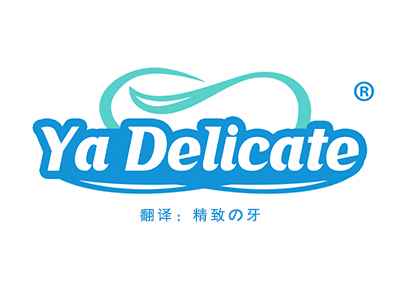 Ya Delicate(精致の牙）